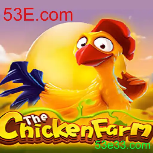 Explorando o Fascinante Mundo de ChickenFarm da 53E.com